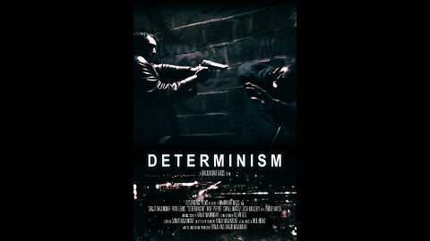 Determinism Trailer