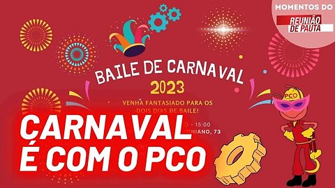 Carnaval do PCO | Momentos Reunião de Pauta