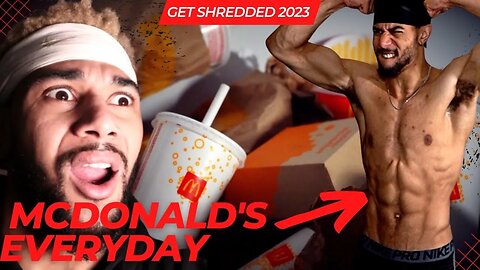 How I eat Mcdonald's EVERYDAY and stay SHREDDED!