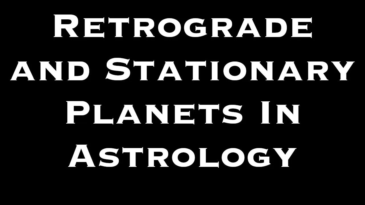 Understanding Retrogrades and Stationary Planets