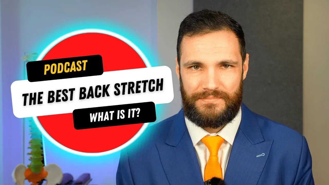 What Is The Single Best Stretch For Back Pain And Back Health Long Term? | BISPodcast Ep 37