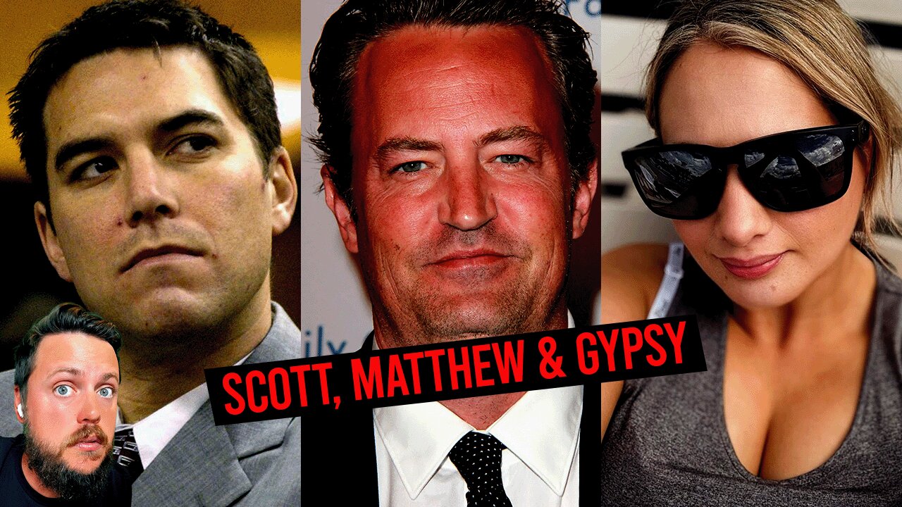 Scott Peterson Innocent? More on Matthew Perry & Gypsy Rose Confessions?