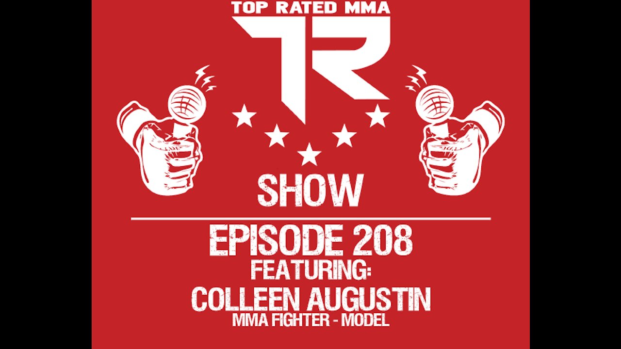 Ep. 208 - Colleen Augustin - Malaysia based MMA Fighter, Model, Spartan, & tons more!