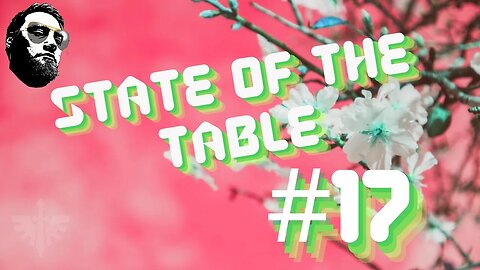 State of the Table #17