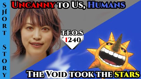 New Reddit Stories | Uncanny to Us, Humans & The Void took the stars | Humans Are Space Orcs 1240