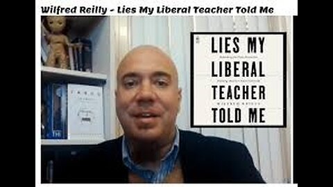 Debunking Myths with Wilfred Reilly; “Lies My Liberal Teacher Told Me”