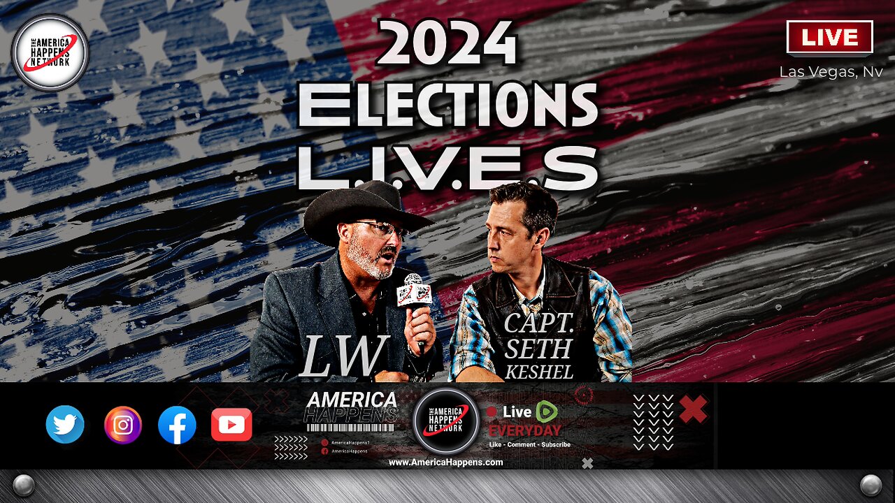 2024 ELECTION L.I.V.E.S w/ LW AND Capt. Seth Keshel