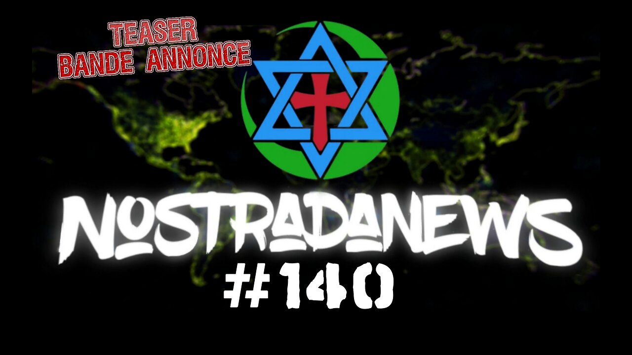 Teaser NostradaNews #140 Live Dimanche 19h