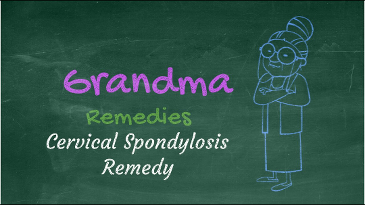 Grandma home remedy for cervical spondylosis - fast recovery from cervical pain