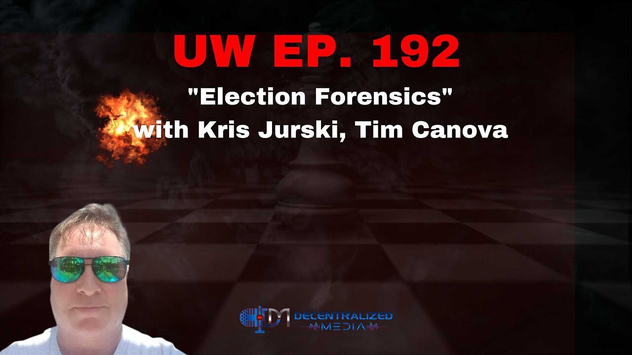 Unrestricted Warfare Ep. 192 | "Election Forensics" with Kris Jurski, Tim Canova