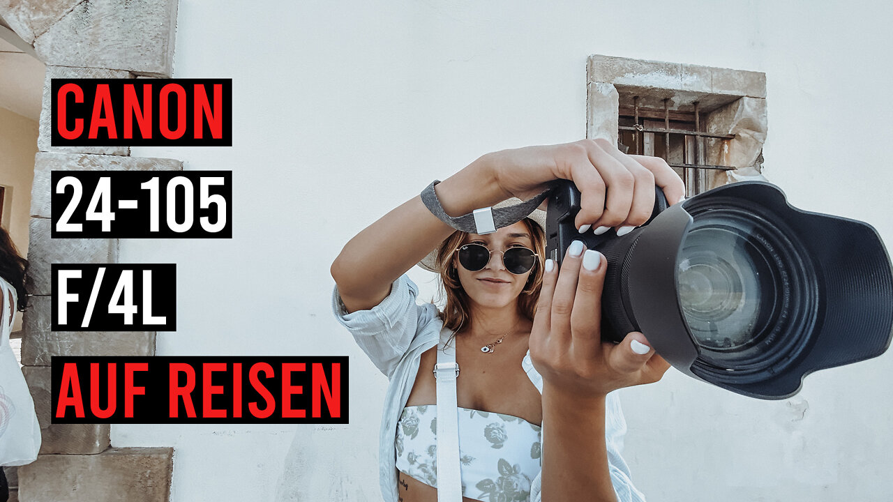 Das beste Reiseobjektiv? Canon RF 24-105mm f/4L - EOS R5 [4K]