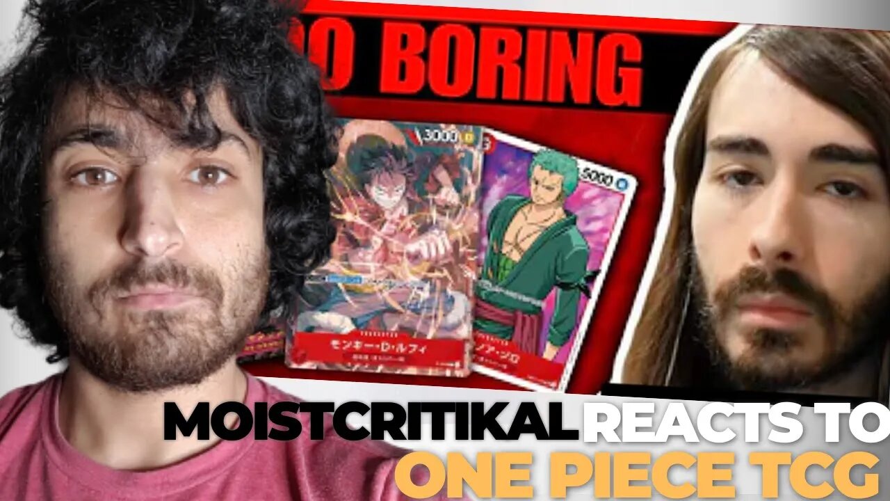 ONE PIECE TCG SUCKS | REACTING TO MOISTCR1TIKAL REACTS