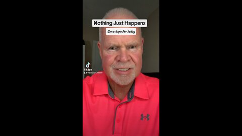 Nothing Just Happens