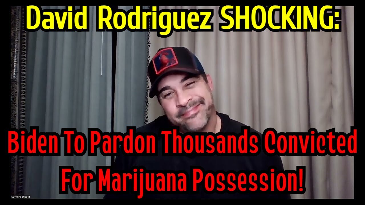 David Rodriguez SHOCKING: Biden To Pardon Thousands Convicted For Marijuana Possession!