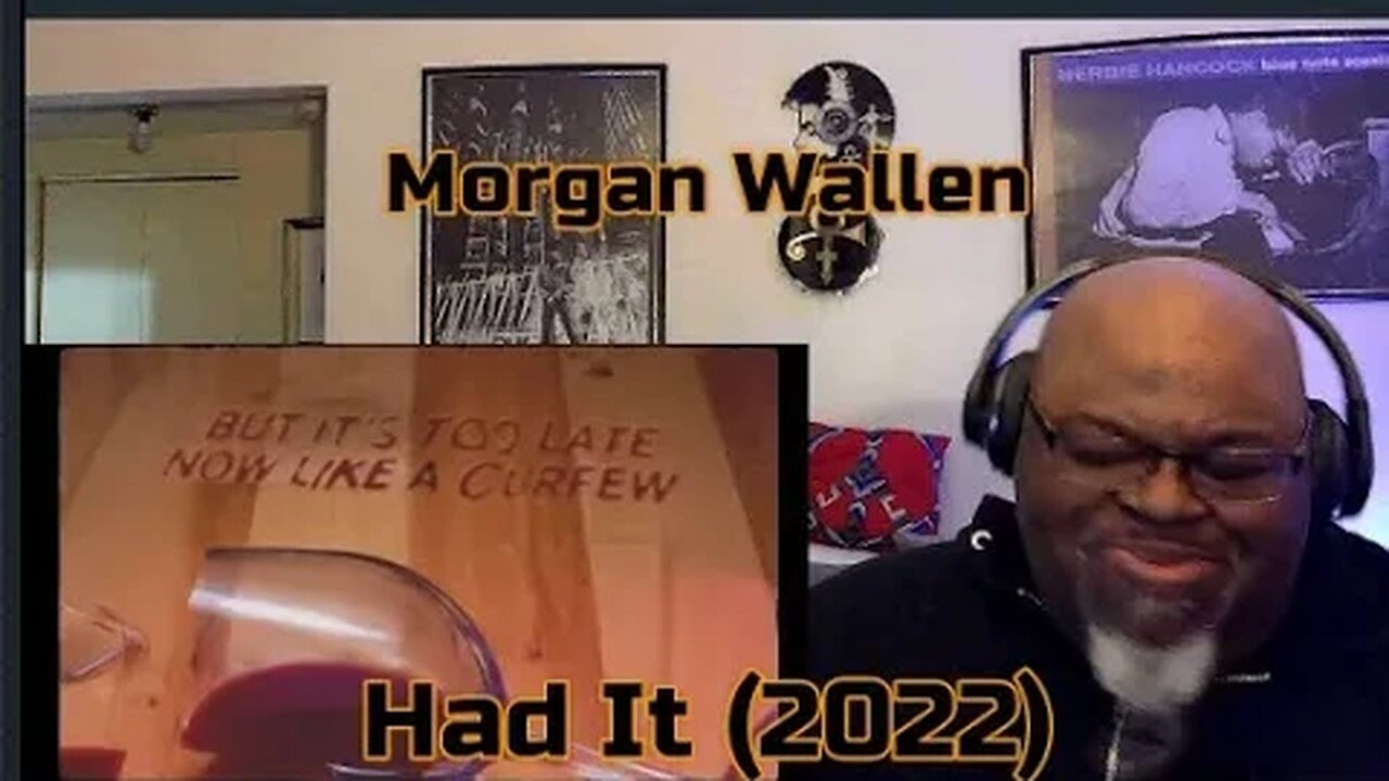 It's Too Late Now Like A Curfew ! Morgan Wallen - Had It (2022) 1st Time Reaction