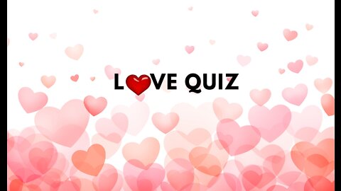 TRUE LOVE QUIZ