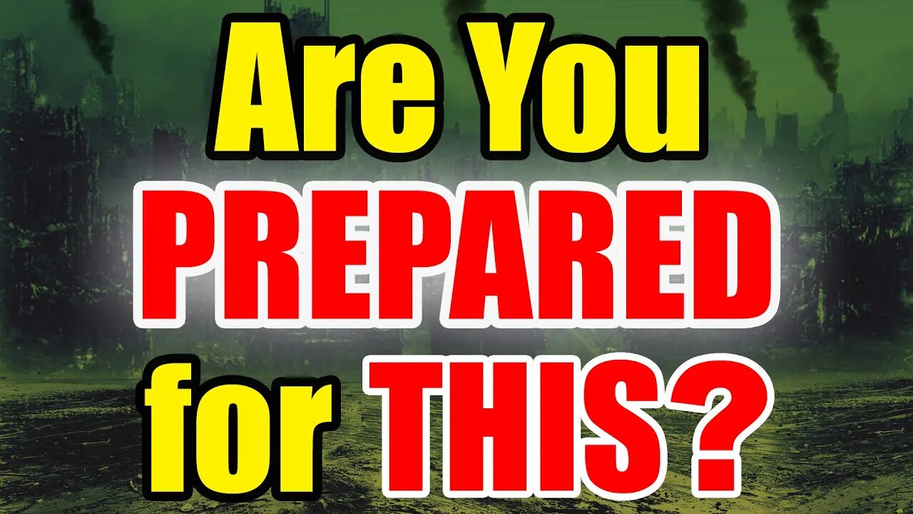 Are you PREPERED? Bad Times are Coming – Time to Be READY!