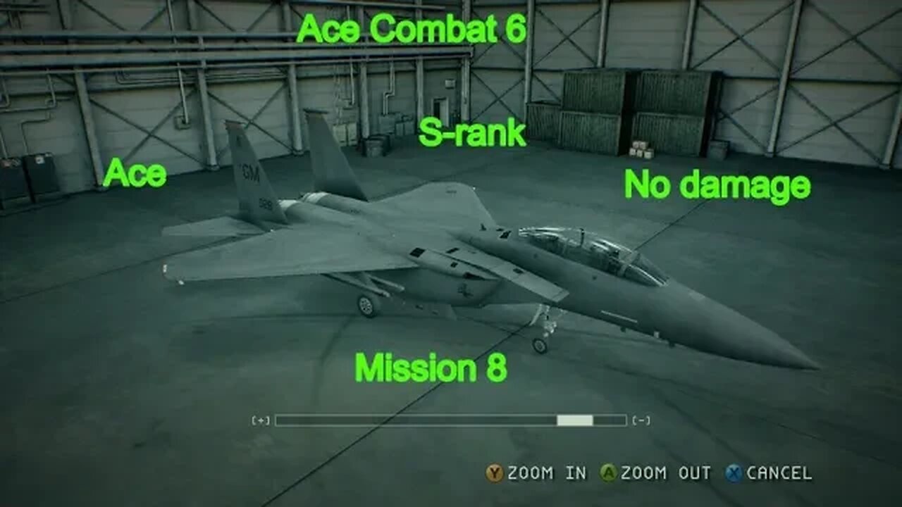 Ace Combat 6 Mission 8, Ace, S-Rank, No Damage, F-15E only