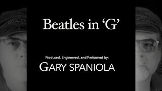 Gary Spaniola - BEATLES IN 'G'