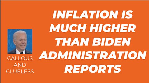 INFLATION RATE IS HIGHER THAN BIDEN WANTS YOU TO KNOW