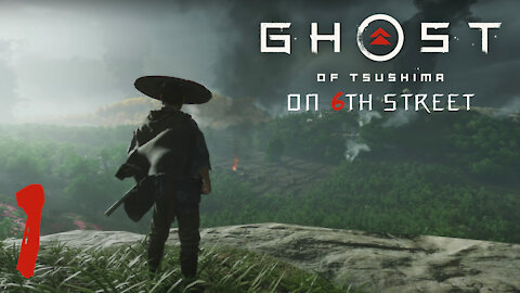 Ghost of Tsushima on 6th Street Part 1