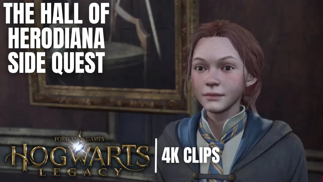 The Hall of Herodiana Full Side Quest | Hogwarts Legacy 4K Clips