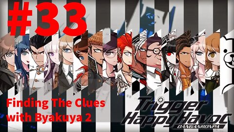 Danganronpa: Trigger Happy Havoc - Episode 33: Finding The Clues with Byakuya 2