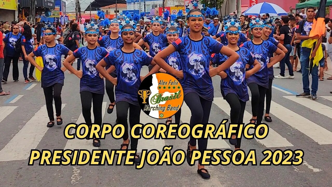 CORPO COREOGRÁFICO 2023 - BANDA MARCIAL PRESIDENTE JOÃO PESSOA 2023 - DESFILE CÍVICO 2023-MANGABEIRA