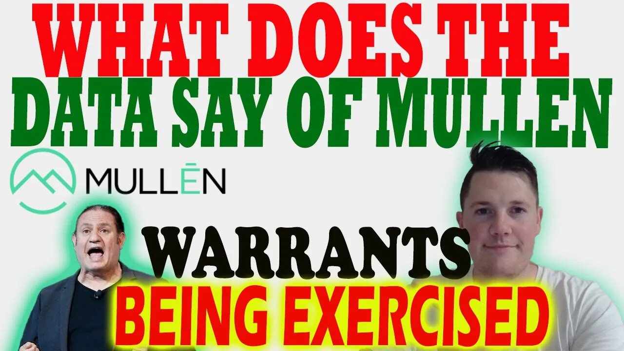 What does the DATA Say on Mullen │ Mullen Warrants Being Exercised ⚠️ Mullen Investors Must Watch