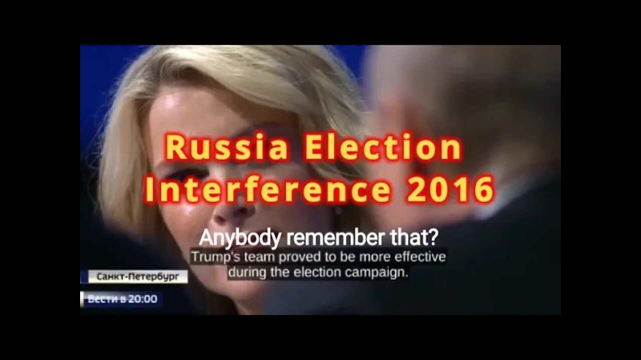 Russia Election Interference 2016 Anybody remember that?