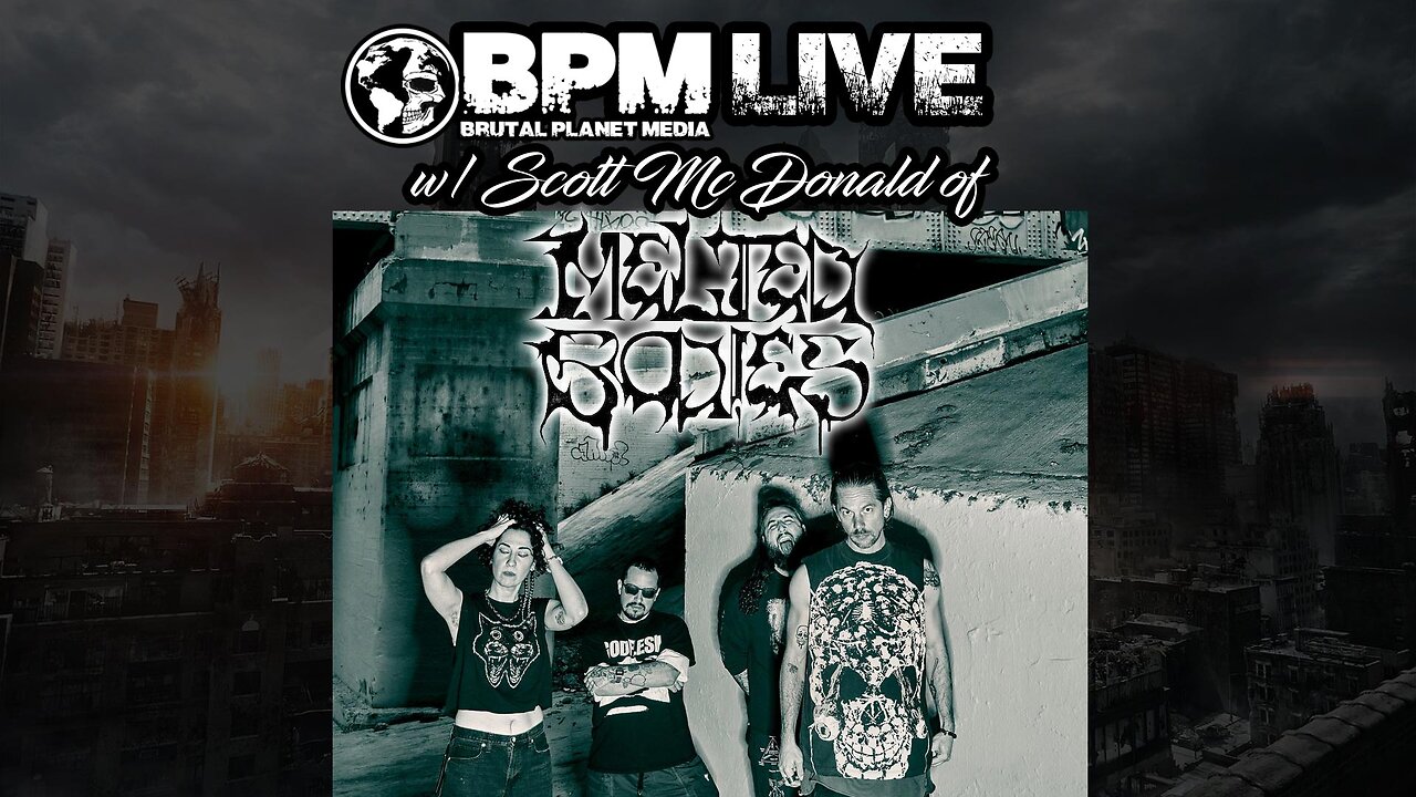 BPM Live w/ Scott McDonald of Melted Bodies