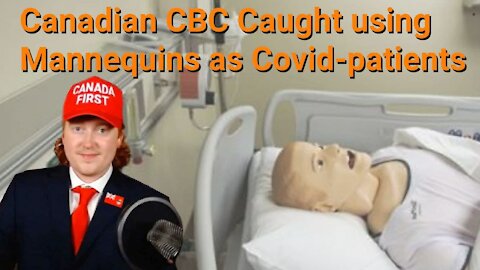 Tyler Russell || Canadian CBC Caught using Mannequins as Covid-Patients