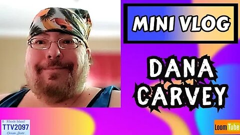 MINI VLOG - DANA CARVEY - 091923 TTV2097