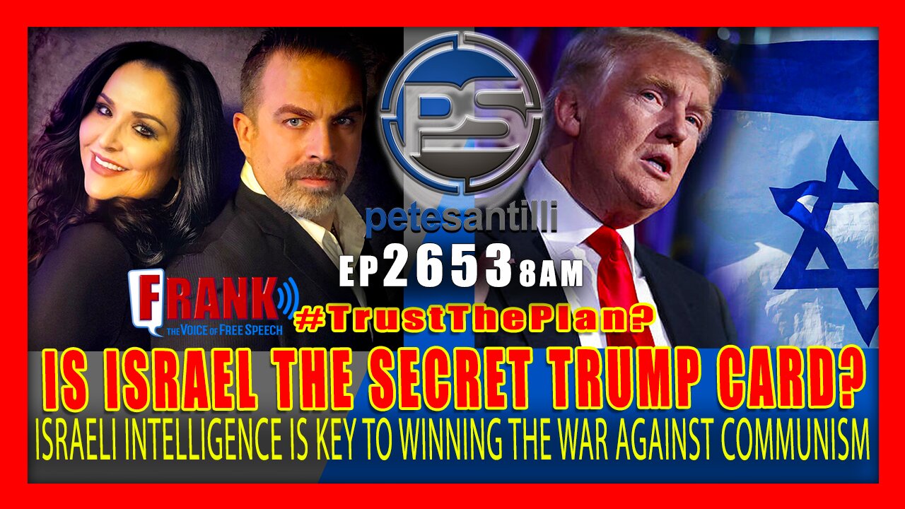 EP 2653 8AM IS ISRAEL THE SECRET TRUMP CARD IN THE WAR AGAINST COMMUNISM?