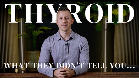 What Your Doctor Isn't Telling You About Your Thyroid!