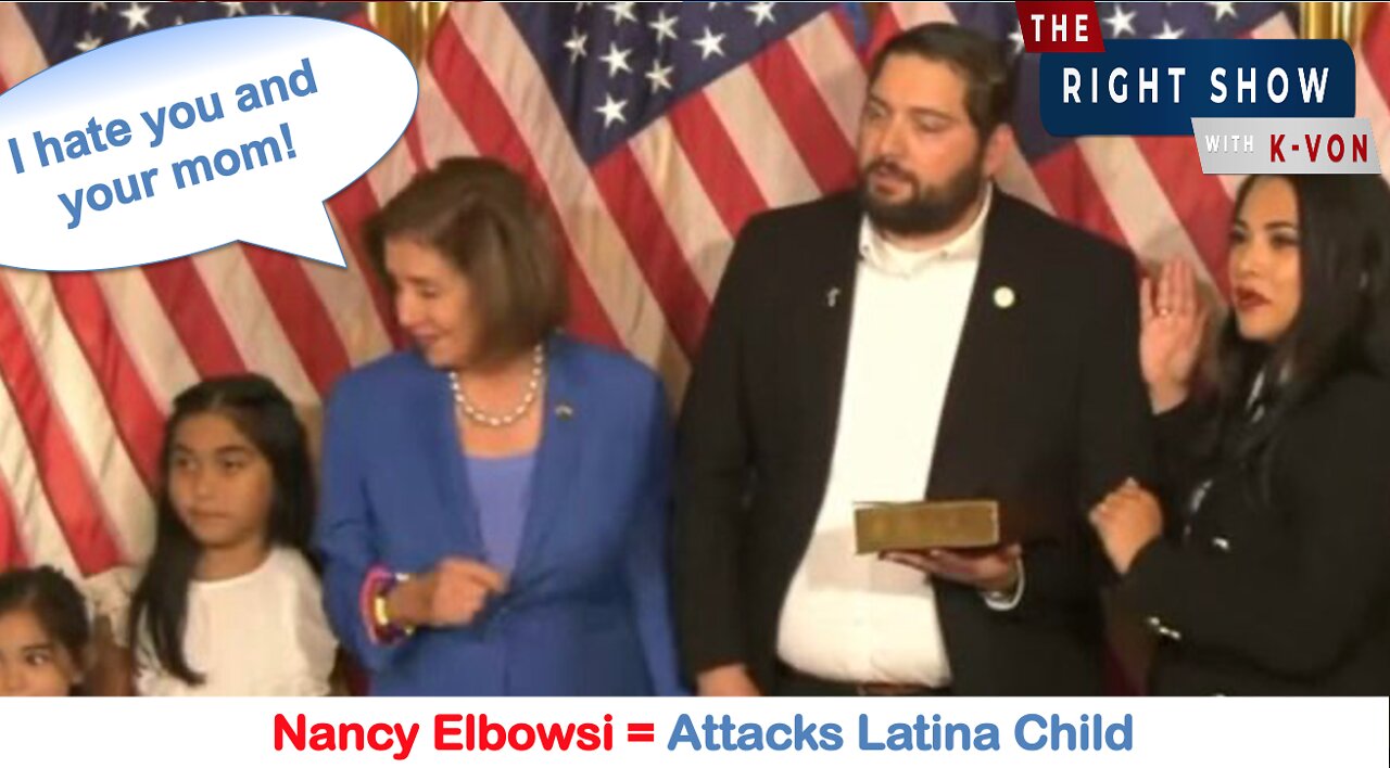 Pelosi Elbows Small Latina Child (host K-von is upset by her racism)