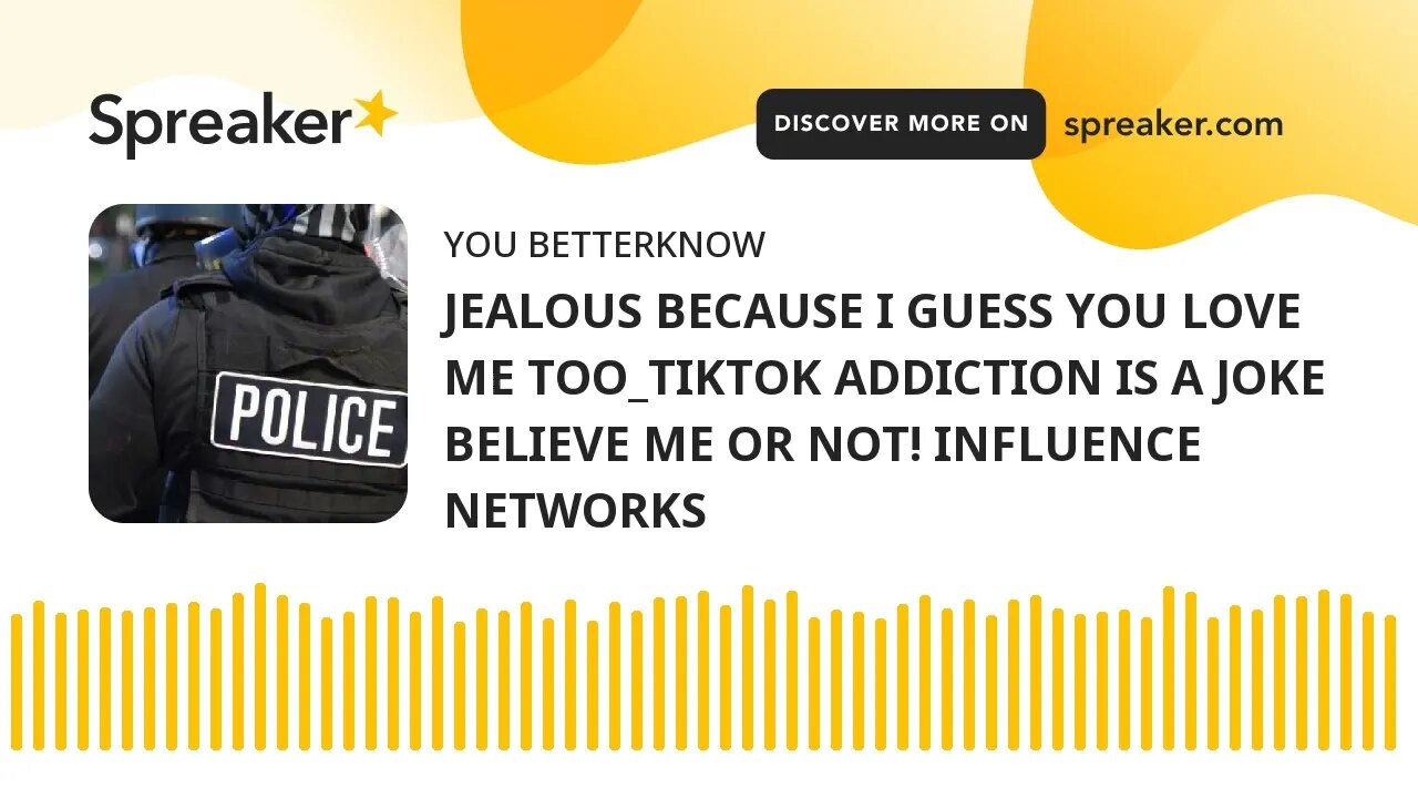 JEALOUS BECAUSE I GUESS YOU LOVE ME TOO_TIKTOK ADDICTION IS A JOKE BELIEVE ME OR NOT! INFLUENCE NETW
