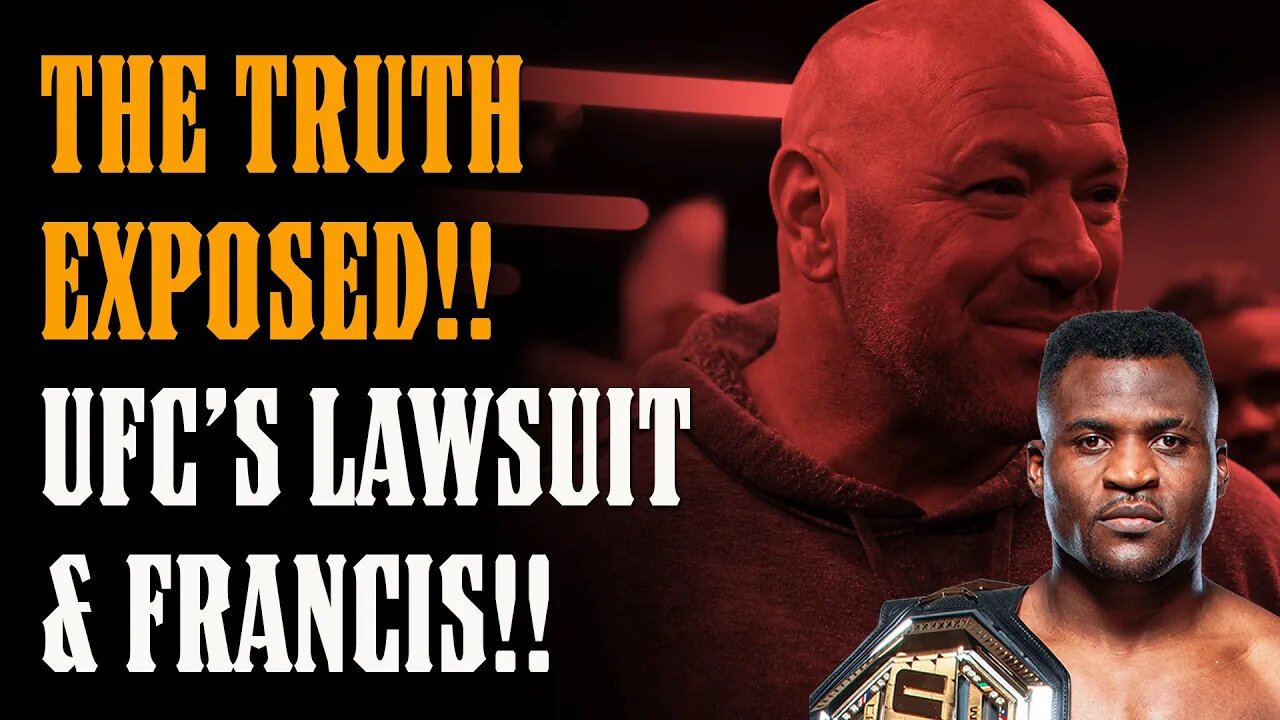 The TRUTH About UFC's Lawsuit Against Francis EXPOSED!!