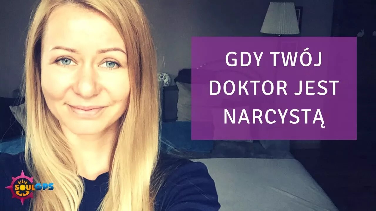 Gdy Twój doktor jest narcyzem