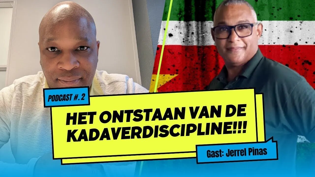 Podcast #2 Natievorming Het ontstaan van de Kadaverdiscipline Met als gast Jerrel Pinas