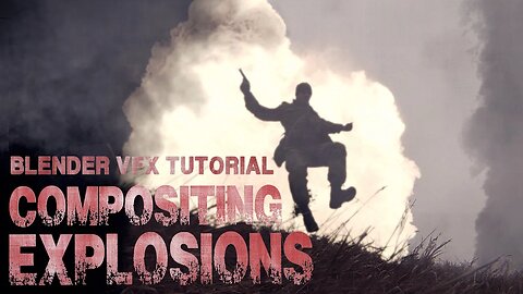 Blender VFX Tutorial: Compositing Explosions