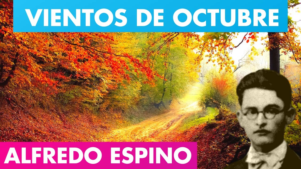 VIENTOS DE OCTUBRE ALFREDO ESPINO🍂🥰 | Jícaras Tristes Casucas | Alfredo Espino Poemas, Valentina Zoe