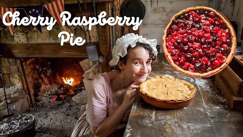 Baking an Amazing Cherry Raspberry Pie from 1808 |Real Historic Dishes| Fire Baked Pie ASMR