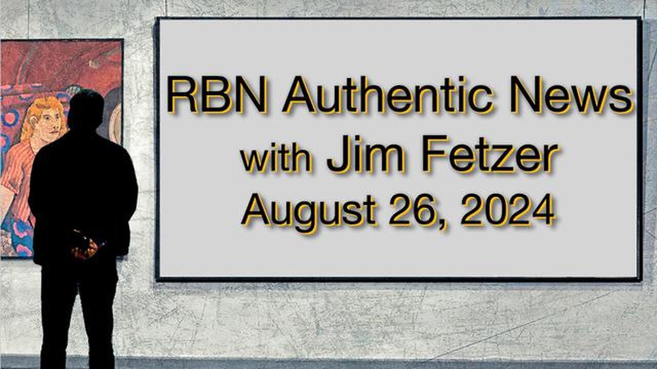 RBN Authentic News (26 August 2024)