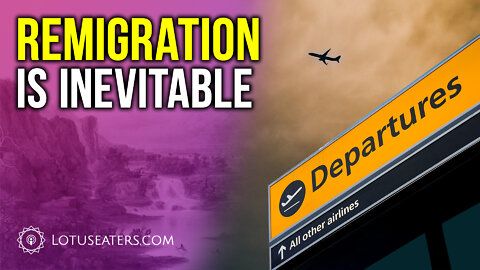 Remigration is Inevitable