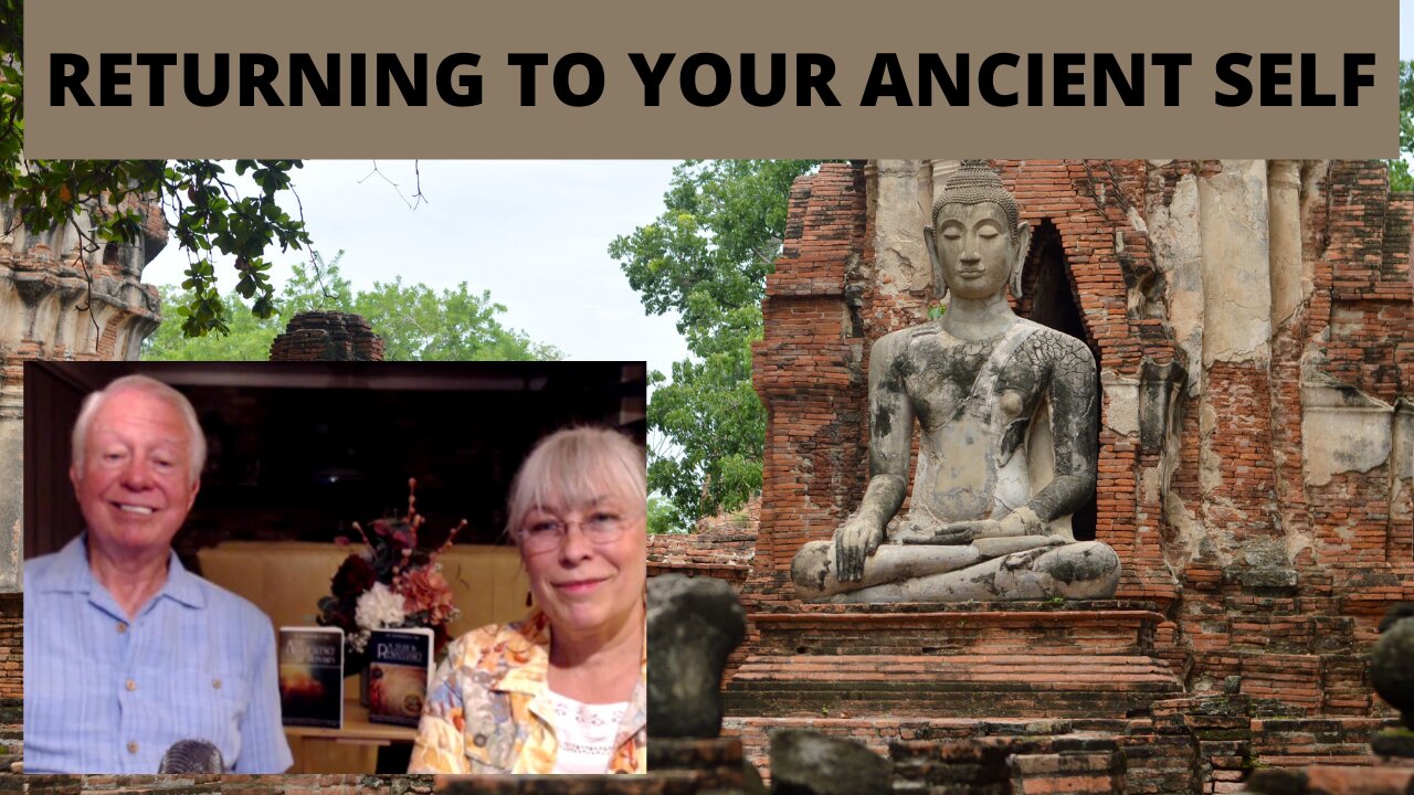 RETURNING TO YOUR ANCIENT SELF
