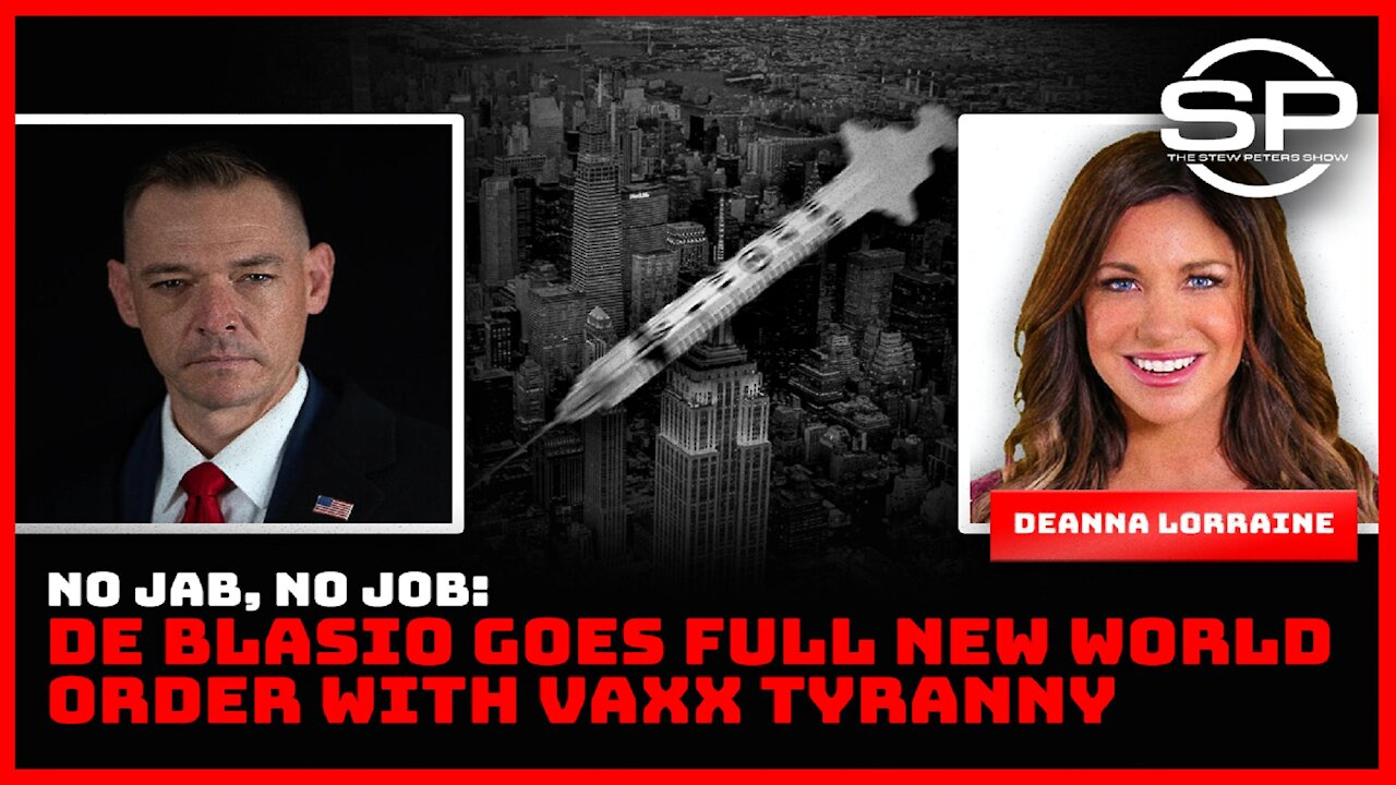 No Jab, No Job: De Blasio Goes Full New World Order With Vaxx Tyranny