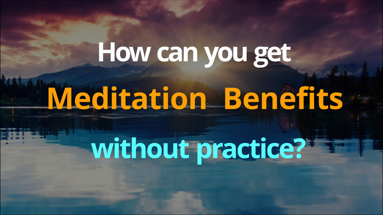 How to get in Meditation State in a few minutes