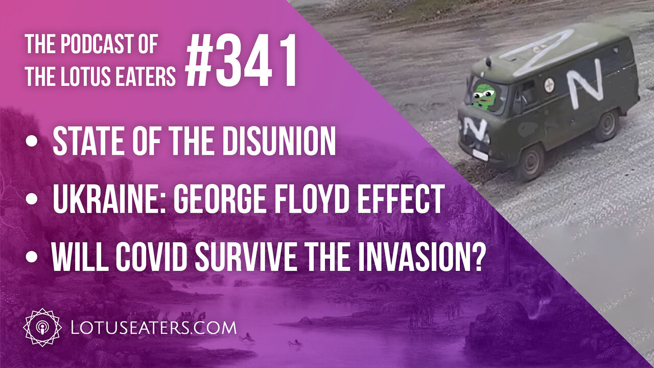 The Podcast of the Lotus Eaters #341
