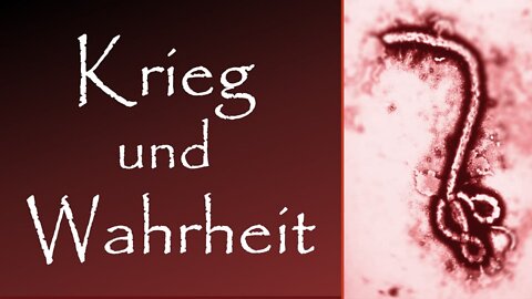 Krieg und Wahrheit?